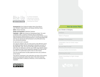 Rise Up Lesson Plans
Our Climate Is Changing
Energize!
Water to Treasure
Intelligent Consumption
Sustainable Cities for Sm...