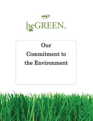 Our
Commitment to
the Environment
 