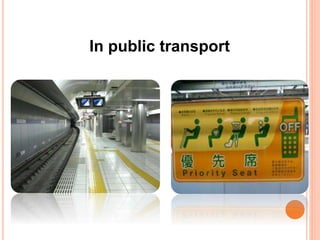 In public transport
 