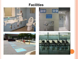Facilities
 