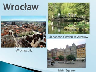 WrocławJapanese Garden inWroclawWrocław city MainSquare
