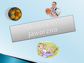LeisureinJaworzno