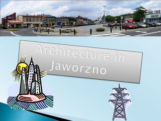 Architecturein Jaworzno 