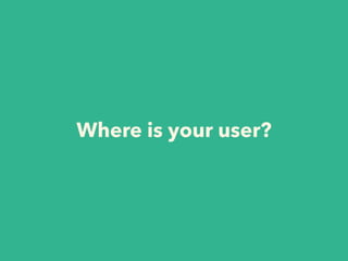 Where is your user?
 
