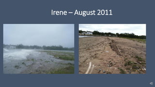 Irene – August 2011
 