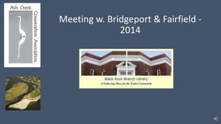 Meeting w. Bridgeport & Fairfield -
2014
 