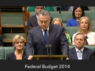 Federal Budget 2014
 