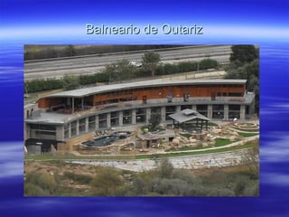Balneario de Outariz
 