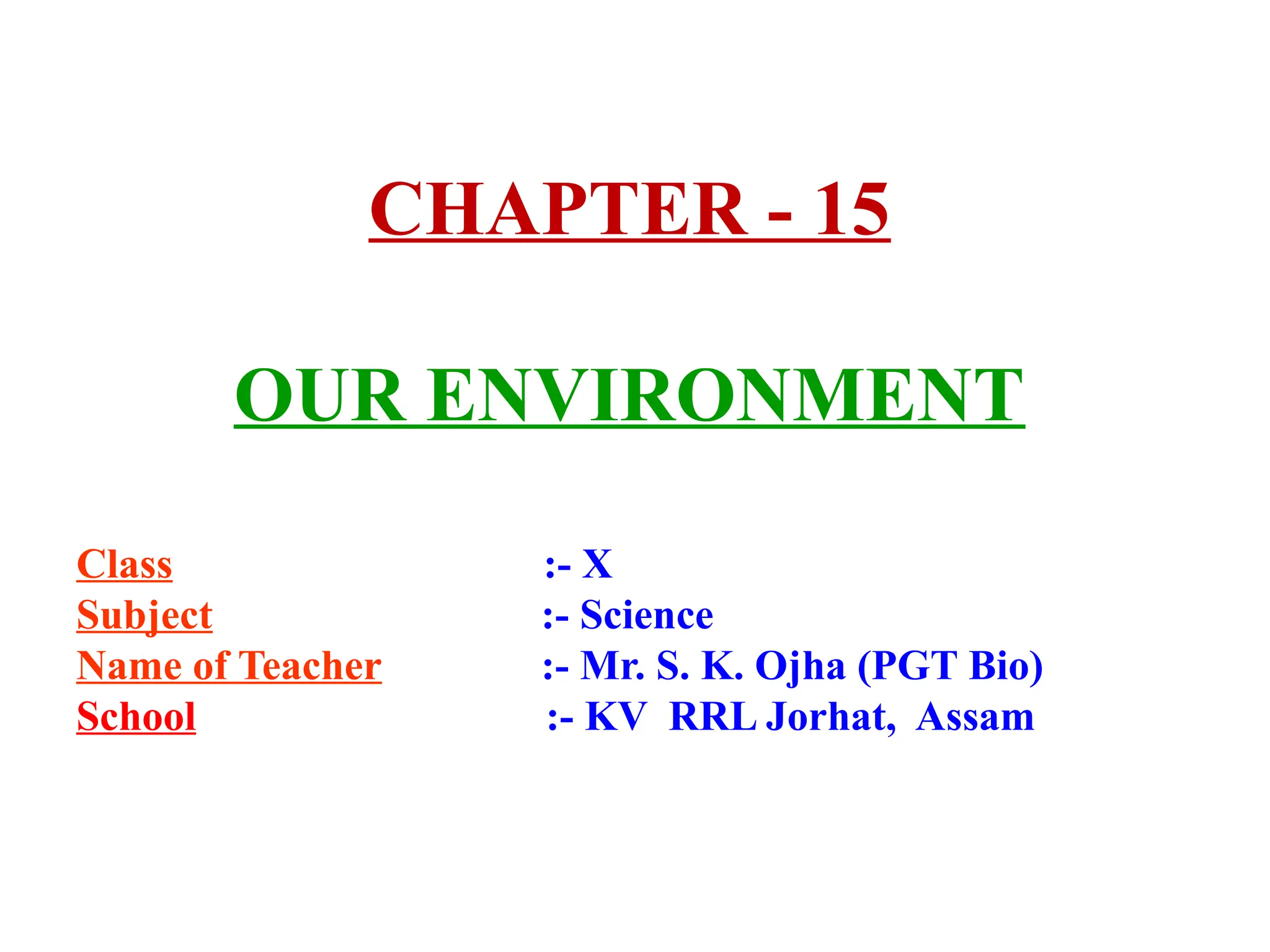 OUR ENVIRONMENT meaning and types .ppt.pptx