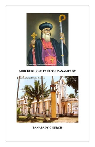 MOR KURILOSE PAULOSE PANAMPADY 
PANAPADY CHURCH 
 