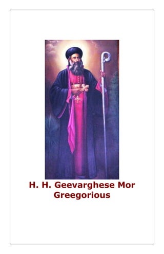 H. H. Geevarghese Mor Greegorious 
 