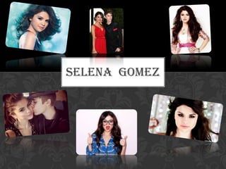SELENA GOMEZ

 