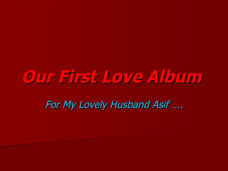 Our First Love Album