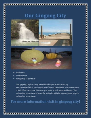 Our Gingoog City<br />,[object Object]