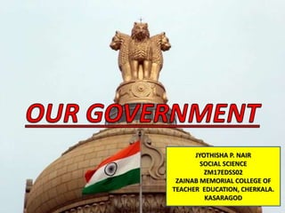 Our govt.ppt[1] | PPTX