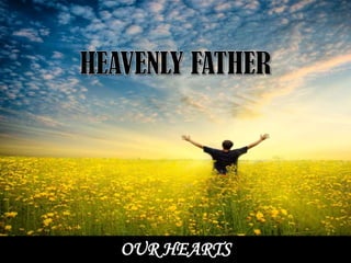 OUR HEARTS
 