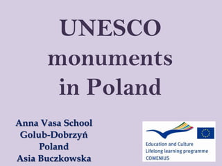 UNESCO monumentsinPoland Anna Vasa School Golub-Dobrzyń Poland Asia Buczkowska 