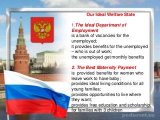 Our Ideal Welfare State
1.The Ideal Department of
Employment
is a bank of vacancies for the
unemployed;
it provides benefi...
