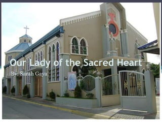 Our Lady of the Sacred Heart
By: Sarah Gaya
 
