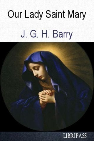 Our Lady Saint Mary
1
 