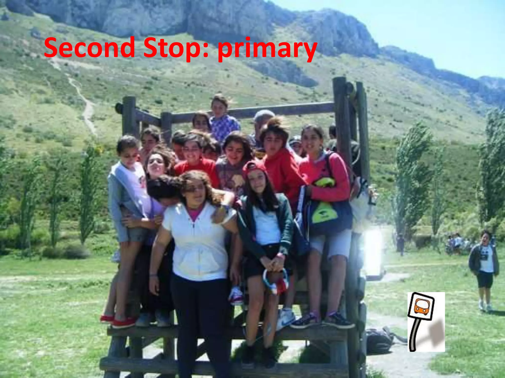 Second Stop: primary
 