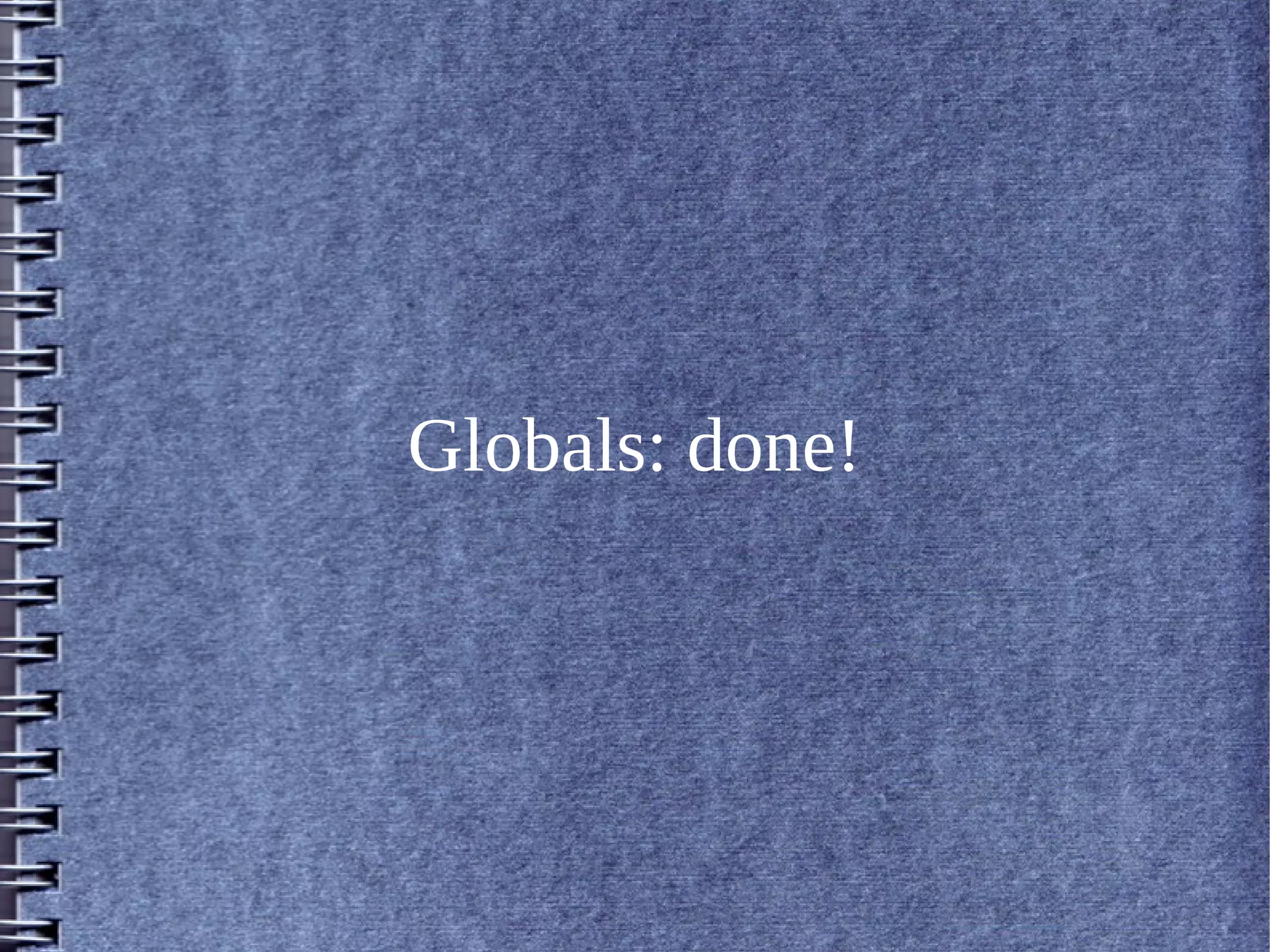 Globals: done!
 
