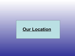 Our Location 