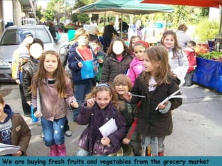 We are buying fresh fruits and vegetables from the grocery market  