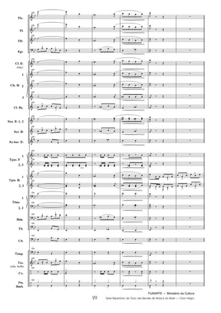 FUNARTE — Ministério da Cultura
29 Série Repertório de Ouro das Bandas de Música do Brasil — Ouro Negro
Pic.
Fl.
Ob.
Fgt.
Cl. E
(req.)
1
2
3
Cl. Bx.
Sxa. E 1, 2
Sxt. B
Sx.bar. E
1
2, 3
1
2, 3
1
2, 3
Bdn.
Tb.
Cb.
Tímp.
Tec.
(xilo, bells)
Cx.
Pts.
Bmb.
Cls. B
Tpas. F
Tpts. B
Tbns.
220
220
220
3
3
220
220
220
220
220
3
3
220
220
3
3
220
220
220
220
220
220
220
220 3
3
220
220
220
220
3
3
220
220
cresc.
3
3
3
3
3 3
29
Ouro Negro PARTITURA 7.0:Funarte Hino Nacional 09.05.08 15:42 Page 29
 