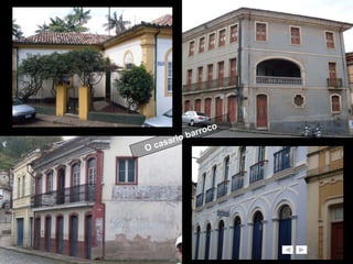 O casario barroco 