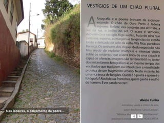 Nas ladeiras, o calçamento de pedra... 