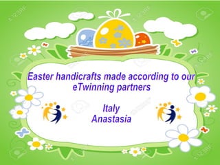 Our partners’ easter handicrafts