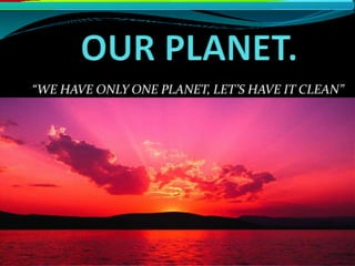 Our planet