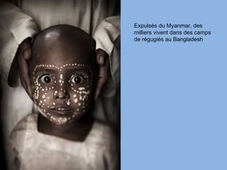 Expulsés du Myanmar, des  milliers vivent dans des camps de régugiés au Bangladesh  