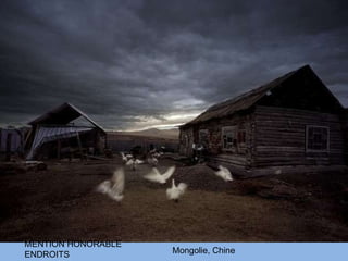 MENTION HONORABLE ENDROITS Mongolie, Chine 