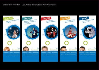 Amdocs Open Innovation - Logo, Posters, Postcard, Power Point Presentation
 