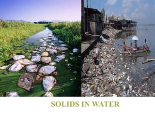 SOLIDS IN WATER
 
