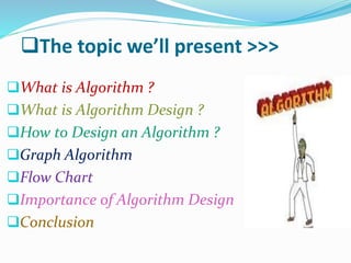 Our presentation on algorithm design | PPT