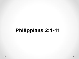 Philippians 2:1-11
 