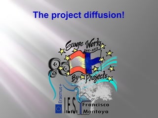 The project diffusion!
 