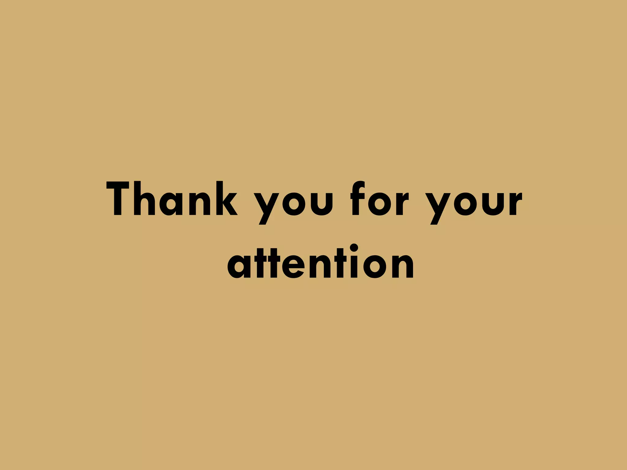Thank you for your  attention 