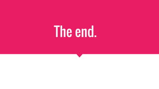 The end.