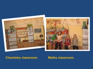 Chemistryclassroom.Mathsclassroom.