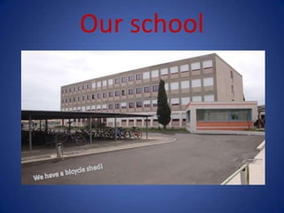 Our school
 