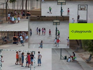 •3 playgrounds
 