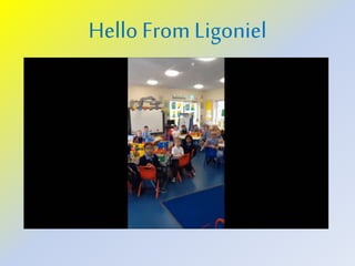 Hello From Ligoniel
 