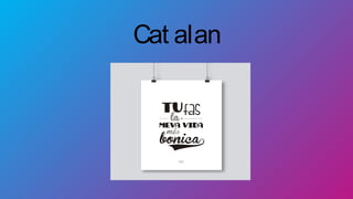 Cat alan
 