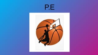P.E
 