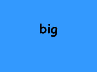 big 