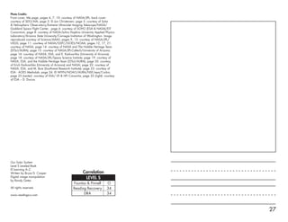 Our Solar System
Level S Leveled Book
© Learning A–Z
Written by Bruce D. Cooper
Digital image manipulation
by Randy Gates
All rights reserved.
www.readinga-z.com
Correlation
LEVEL S
O
34
34
Fountas & Pinnell
Reading Recovery
DRA
Photo Credits:
Front cover, title page, pages 4, 7, 10: courtesy of NASA/JPL; back cover:
courtesy of SDO/AIA; page 3: © Jon Christensen; page 5: courtesy of Solar
& Heliospheric Observatory/Extreme Ultraviolet Imaging Telescope/NASA/
Goddard Space Flight Center; page 6: courtesy of SOHO (ESA & NASA)/EIT
Consortium; page 8: courtesy of NASA/Johns Hopkins University Applied Physics
Laboratory/Arizona State University/Carnegie Institution of Washington. Image
reproduced courtesy of Science/AAAS; pages 9, 13: courtesy of NASA/JPL/
USGS; page 11: courtesy of NASA/GSFC/GOES/NOAA; pages 12, 17, 21:
courtesy of NASA; page 14: courtesy of NASA and The Hubble Heritage Team
(STScI/AURA); page 15: courtesy of NASA/JPL-Caltech/University of Arizona;
page 16: courtesy of NASA, ESA, and E. Karkoschka (University of Arizona);
page 18: courtesy of NASA/JPL/Space Science Institute; page 19: courtesy of
NASA, ESA, and the Hubble Heritage Team (STScI/AURA); page 20: courtesy
of Erich Karkoschka (University of Arizona) and NASA; page 22: courtesy of
NASA, ESA, and M. Buie (Southwest Research Institute); page 23: courtesy of
ESA - AOES Medialab; page 24: © WIYN/NOAO/AURA/NSF/epa/Corbis;
page 25 (center): courtesy of ESA/ LFI & HFI Consortia; page 25 (right): courtesy
of ESA – D. Ducros
12
27
 
